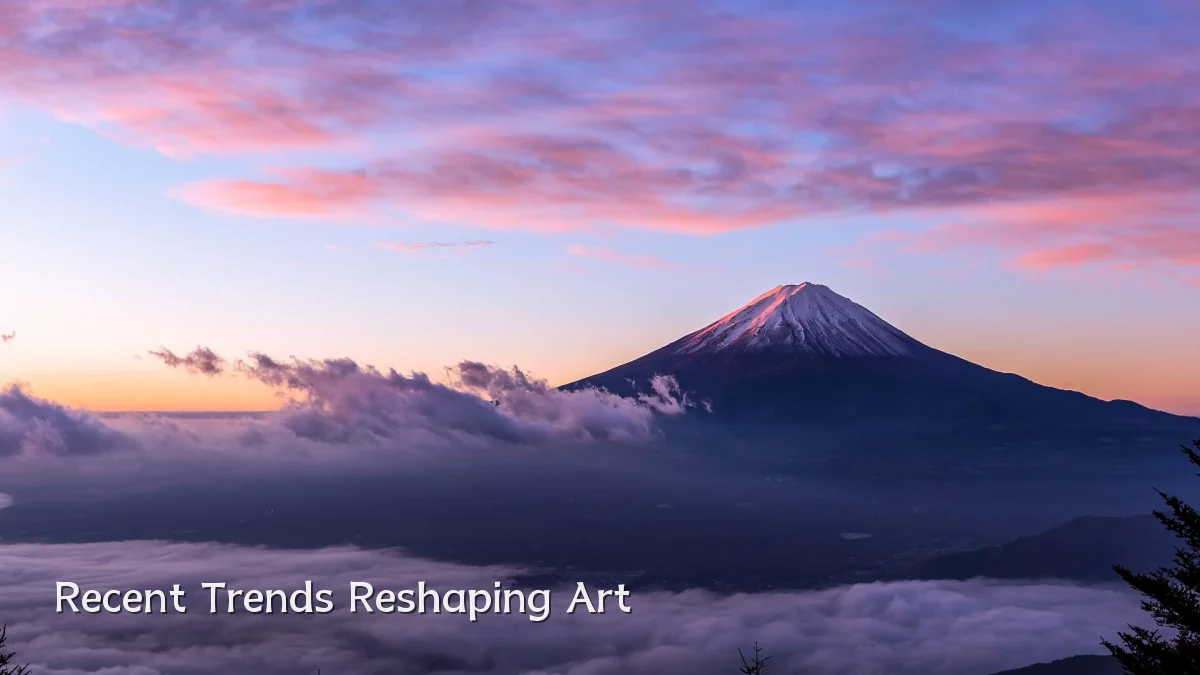 Recent Trends Reshaping Art